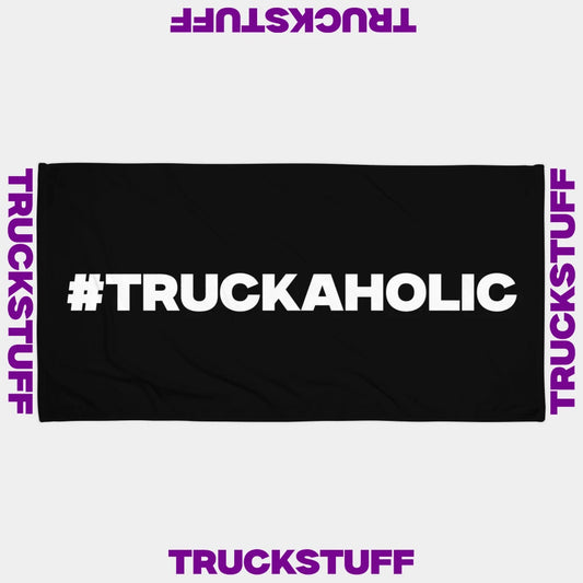 "#TRUCKAHOLIC" Towel