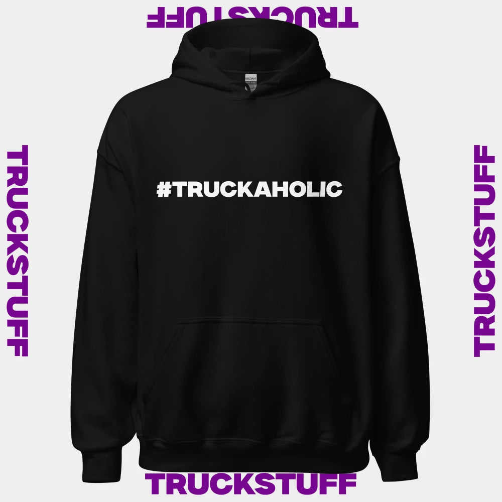 "#TRUCKAHOLIC" Hoodie